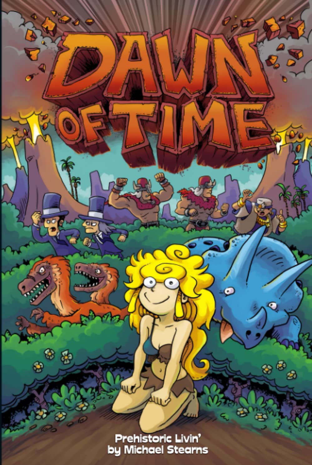 

Dawn of Time Prehistoric Livin' (Independently published)