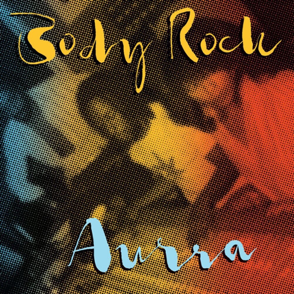 

Диск CD Body Rock - Aurra