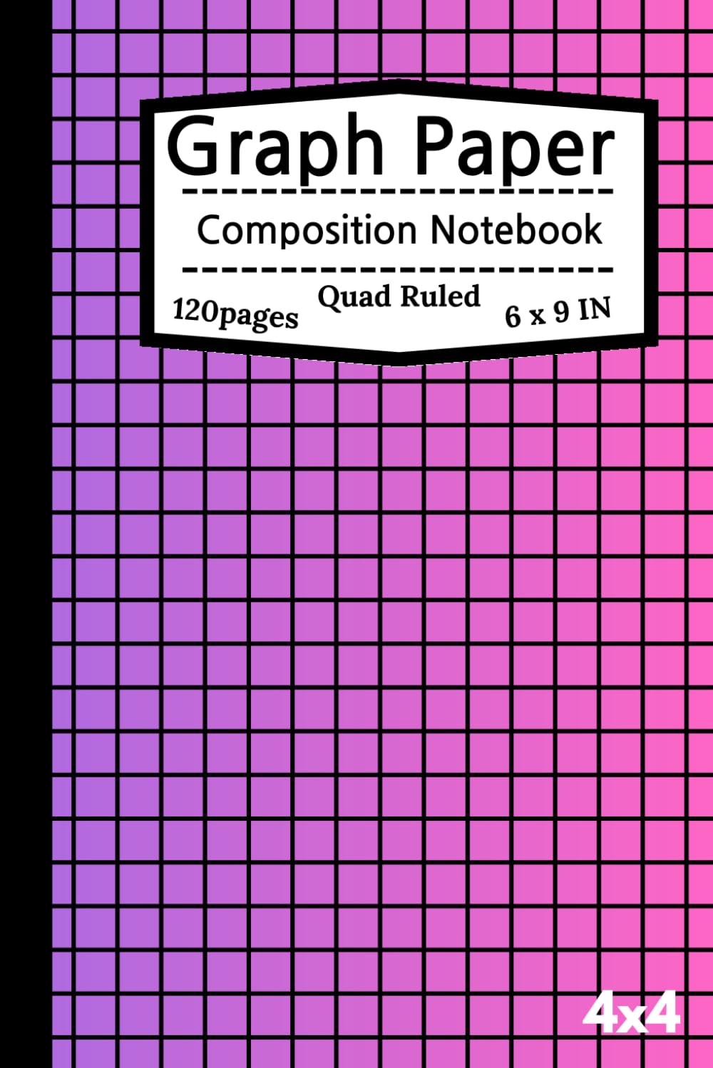 

Graph Paper Composition Notebook: "A 4x4 grid notebook with 120 pages, measuring 6 x 9 inches. Ideal for note-taking, drawing, planning, and more. ... mathematicians, scientists, and students (Independently published)