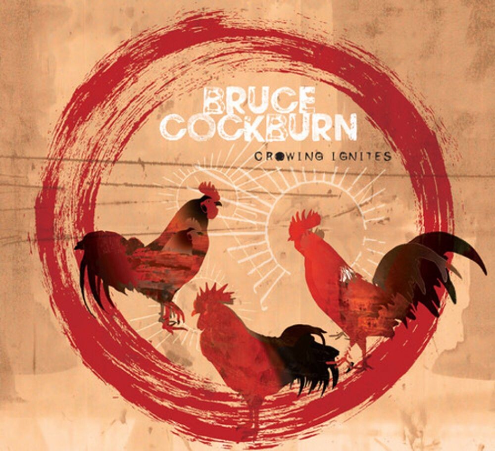 

Диск CD Crowing Ignites - Bruce Cockburn