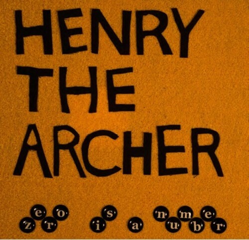 

Виниловая пластинка Henry the Archer: Zero Is a Number