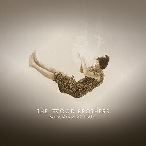 

Виниловая пластинка Wood Brothers - One Drop Of Truth