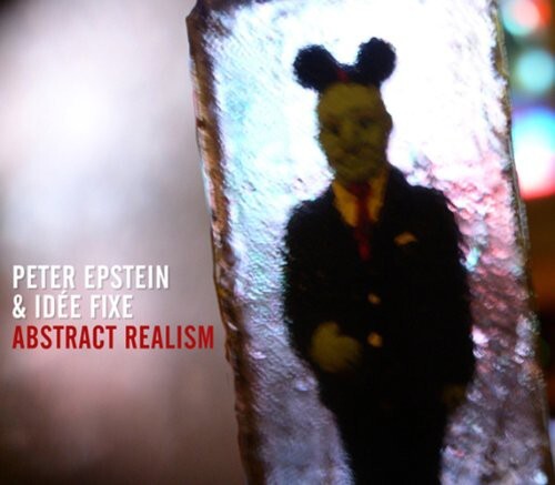 

CD диск Epstein, Peter / Fixe, Idee: Abstract Realism