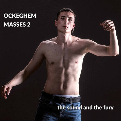 

CD диск Ockeghem / Sound and the Fury: Masses 2