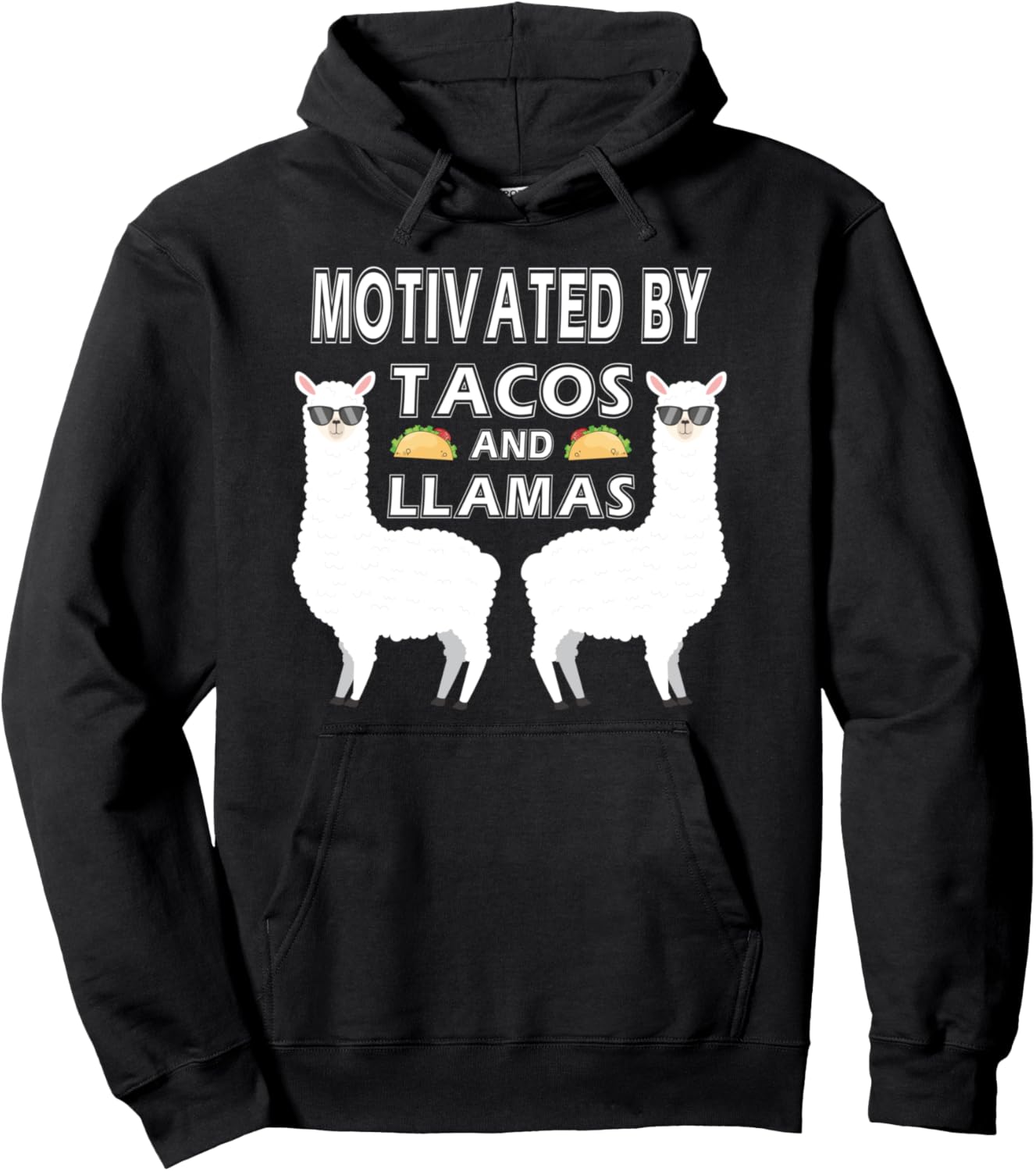 

Толстовка с забавным рисунком ламы «Motivated By Tacos and LLamas», черная (black 19-3911tcx), размер S Today'S Taco Apparel