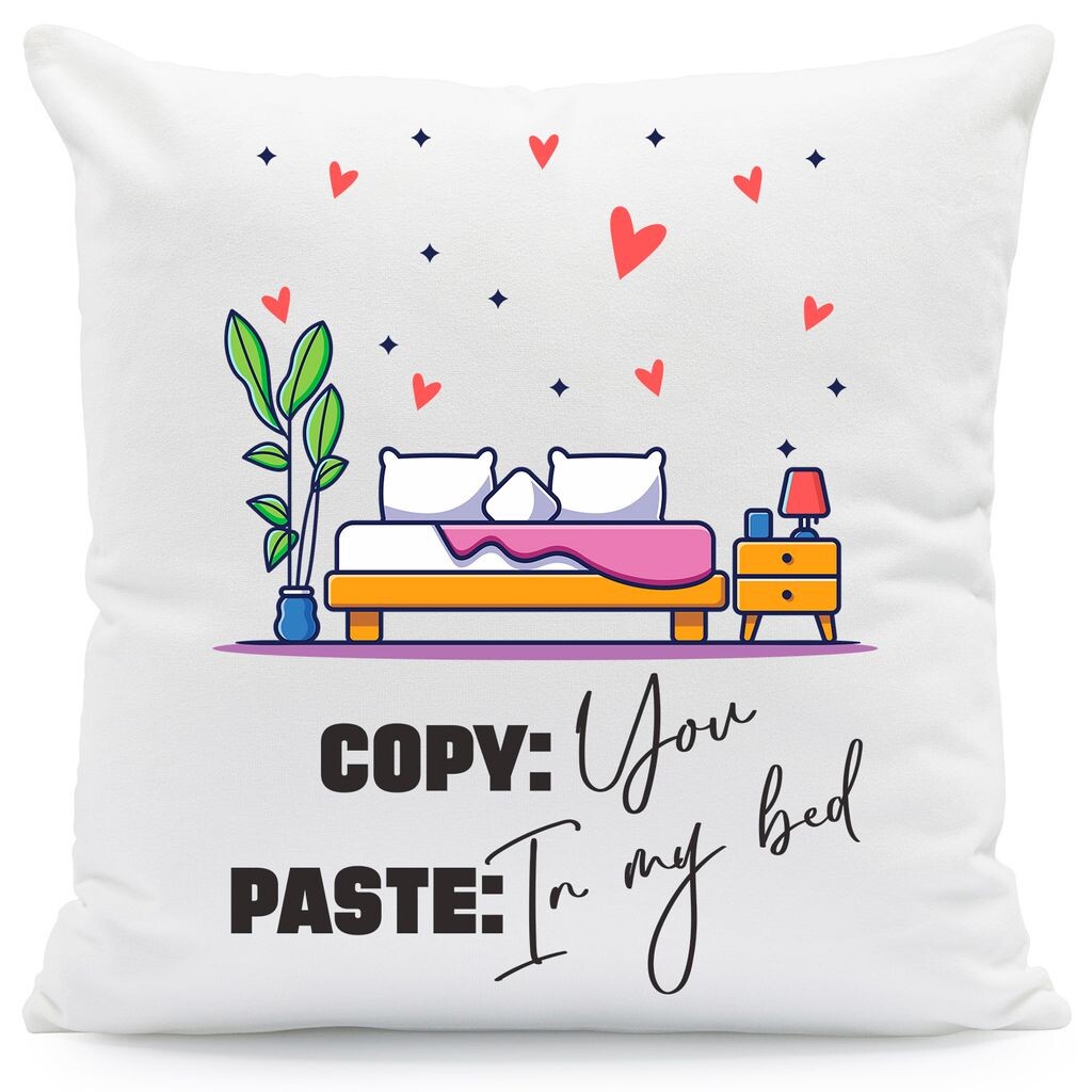 

Подушка с принтом и надписью «Copy You Paste my Bed»: с наполнителем Gravurzeile