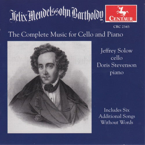

CD диск Mendelssohn / Solow / Stevenson: Complete Works for Cello & Piano
