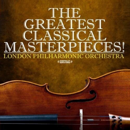 

CD диск London Philharmonic Orchestra: Greatest Classical Masterpieces!