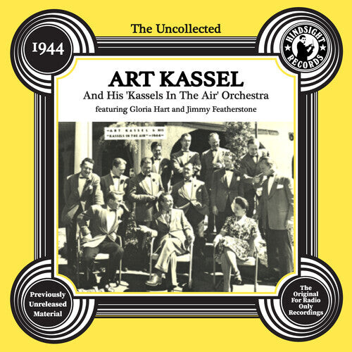 

CD диск Kassel, Art: The Uncollected: Art Kassell & His Kassels in the Air Orchestra - 1944