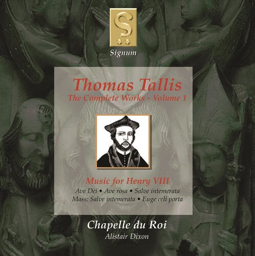 

CD диск Tallis / Chapelle Du Roi / Dixon: Complete Works 1: Music for Henry the Viii