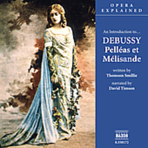 

CD диск Debussy / Timson: Introduction to Debussy: Pelleas Et Melisande