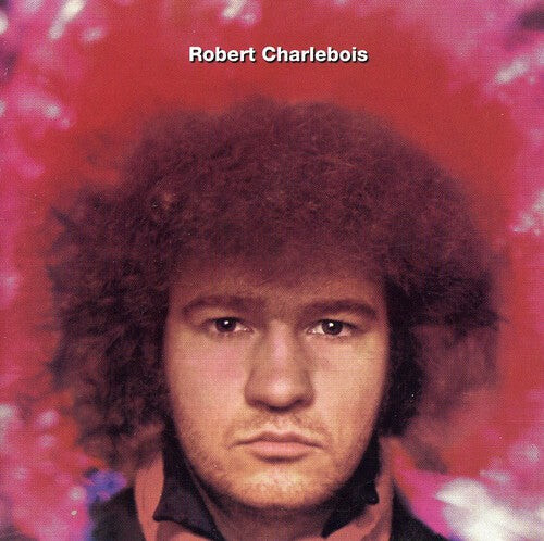 

CD диск Charlebois, Robert: Quebec Love