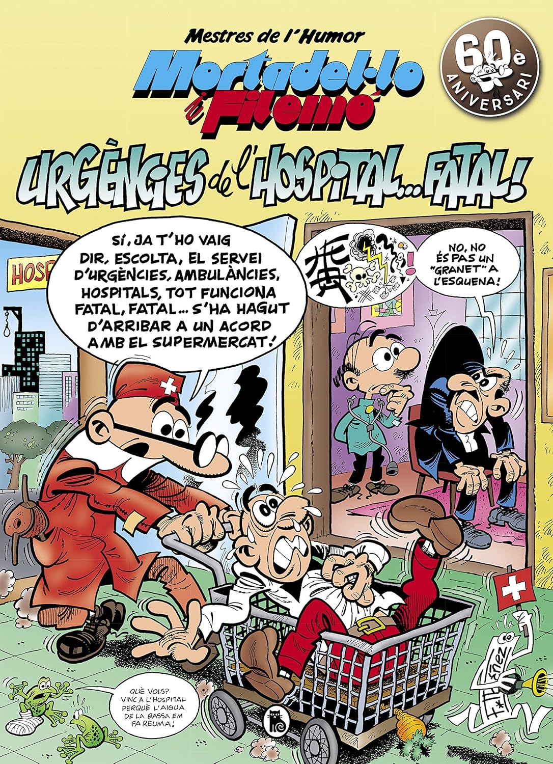 

Mortadel·lo i Filemó. Urgències de l'hospital...fatal! (Mestres de l'Humor 51) (Bruguera)