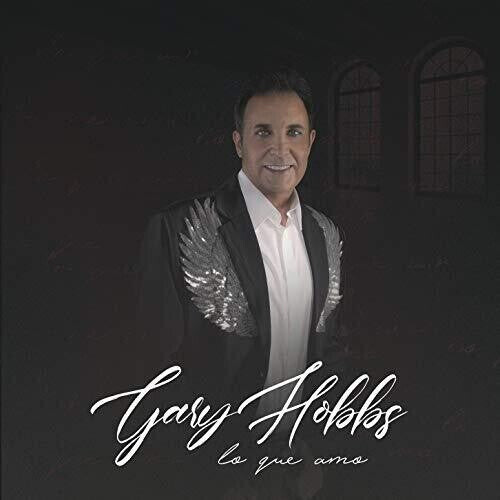 

CD диск Hobbs, Gary: Lo Que Amo