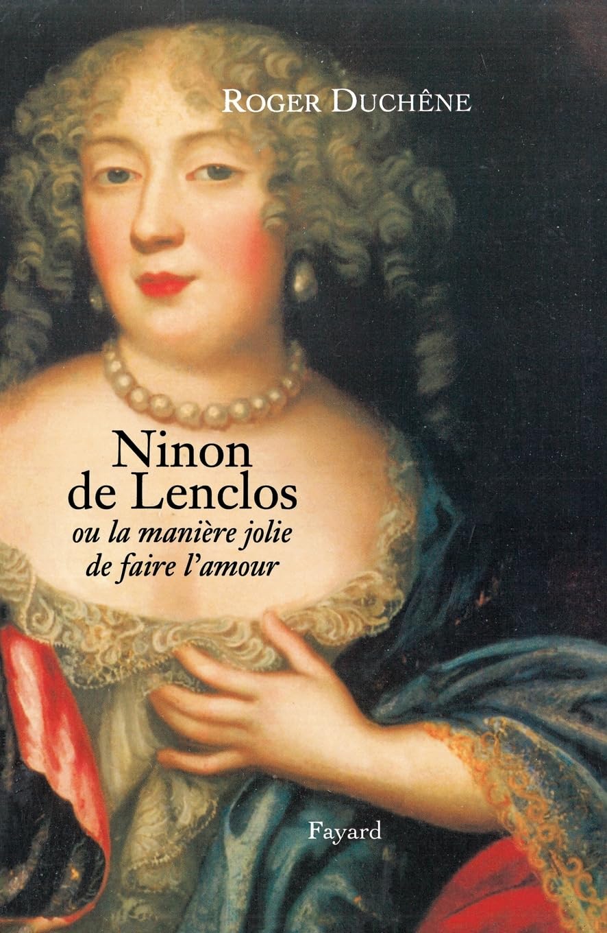 

Ninon de Lenclos (French Edition) (Fayard)