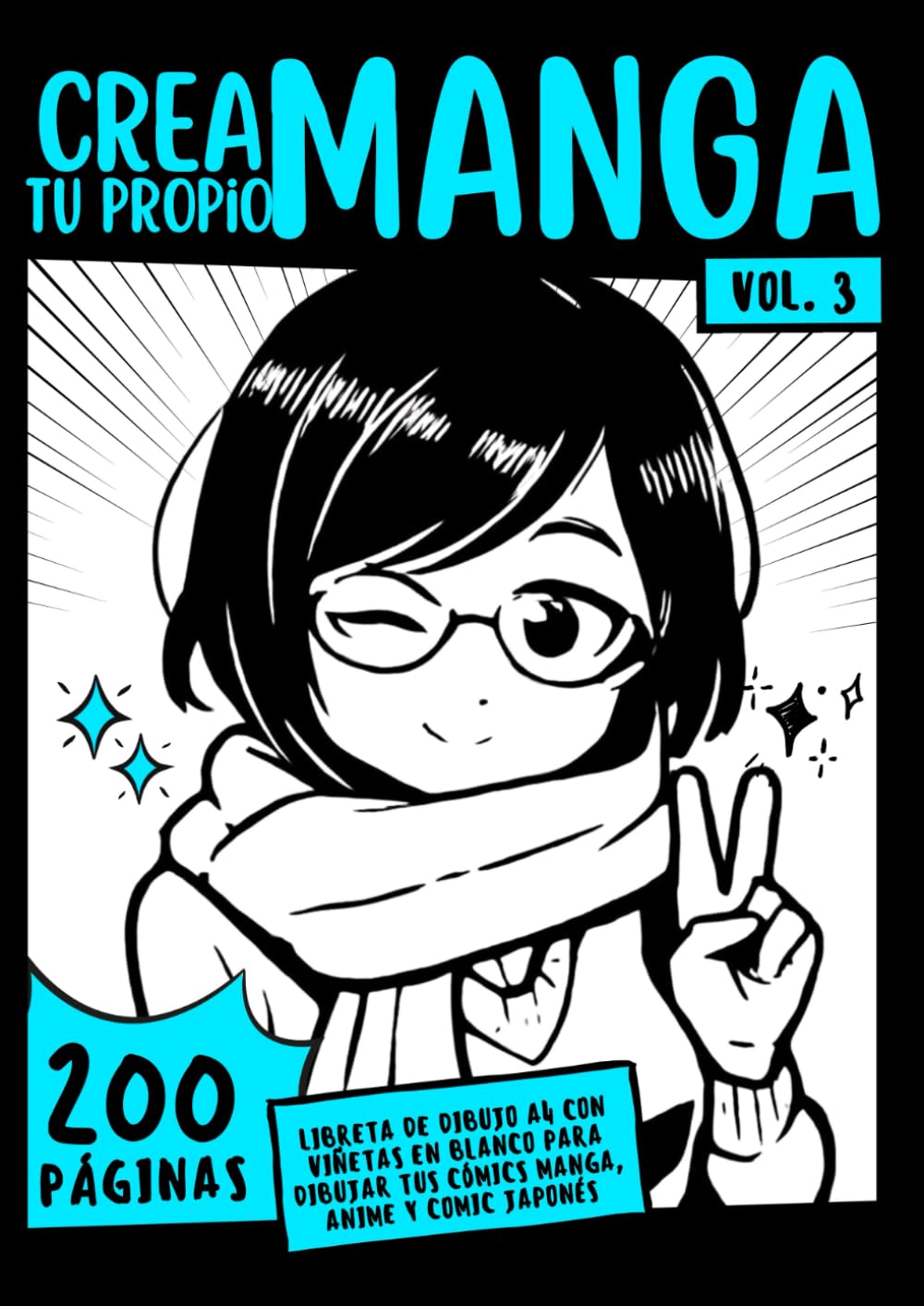 

Crea tu Propio Manga: 200 páginas (Vol.3): Libreta de Dibujo A4 · Viñetas en blanco para dibujar tus cómics, manga, anime y cómic japonés (Spanish Edition)