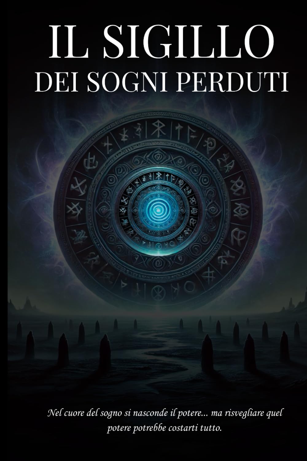 

Il Sigillo dei Sogni Perduti: Un Viaggio tra Incubi e Realtà (Italian Edition) (Independently published)