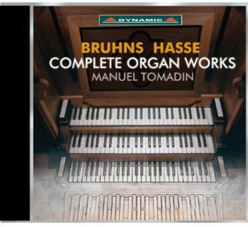 

CD диск Bruhns / Hasse / Tomadin: Complete Organ Works