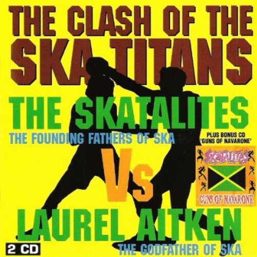 

CD диск Skatalites & Aitken, Laurel: Clash of the Ska Titans