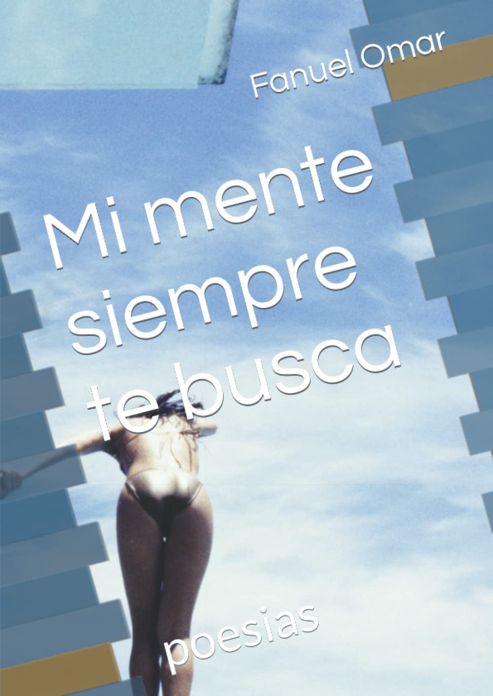 

Mi mente siempre te busca: poesias (Spanish Edition)