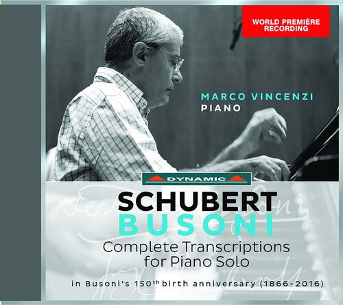 

CD диск Busoni / Schubert / Vincenzi: Schubert & Busoni: Complete Transcriptions for Piano Solo
