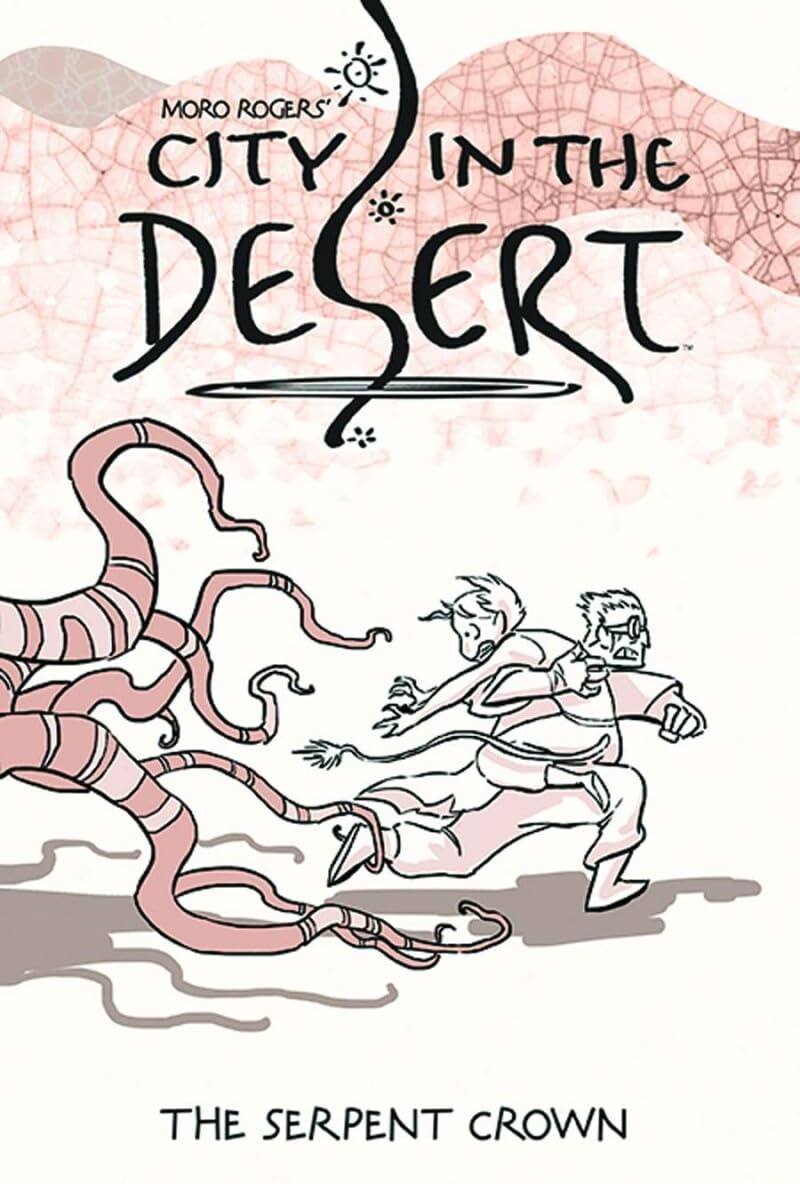 

City in the Desert Volume 2: The Serpent King (Archaia)