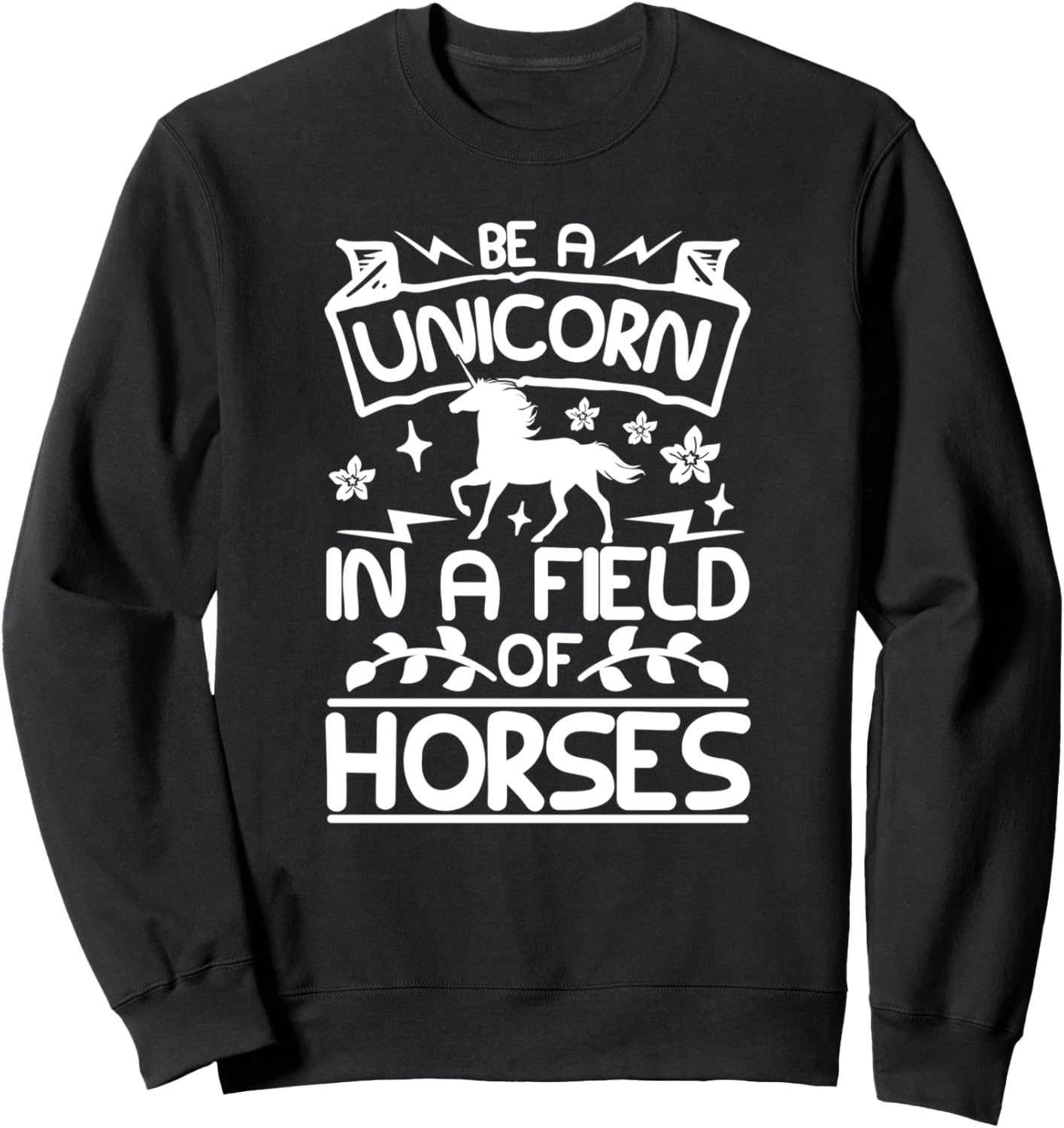 

Забавная толстовка для любителей единорогов Be A Unicorn In A Field Of Horses, черный