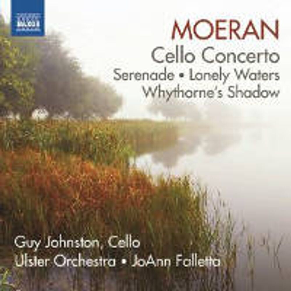 

Диск CD Cello Concerto / Serenade / Lonely Waters / Whythorne's Shadow - E.J. Moeran, JoAnn Falletta, Guy Johnston, Ulster Orchestra