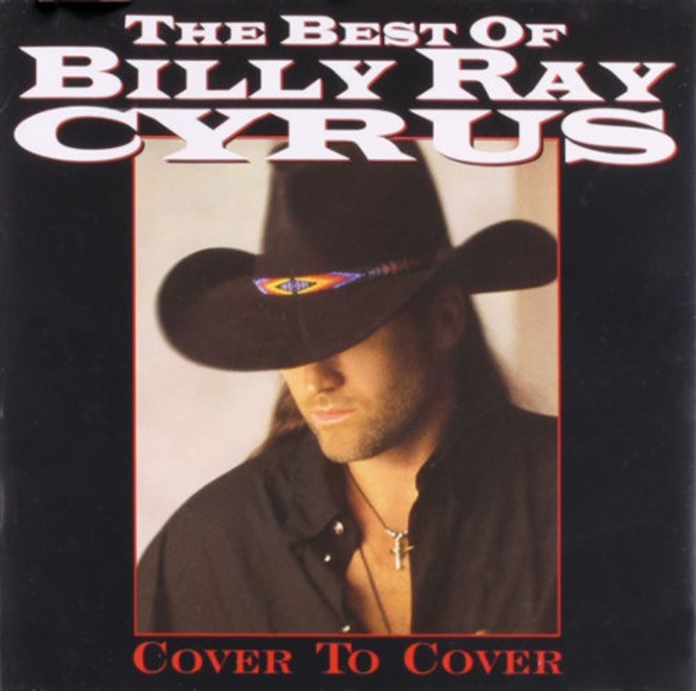 

Диск CD Cover to Cover: The Best of Billy Ray Cyrus - Billy Ray Cyrus