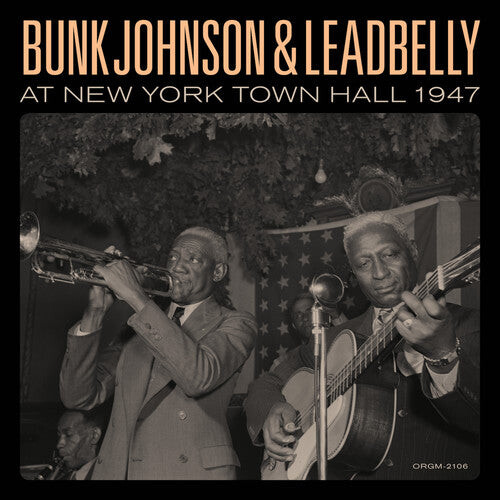 

Виниловая пластинка Johnson, Bunk / Lead Belly: Bunk Johnson & Leadbelly At New York Town Hall 1947