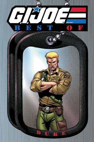 

G.I. JOE: The Best of Duke (G.I. Joe (IDW Numbered)) (IDW Publishing)