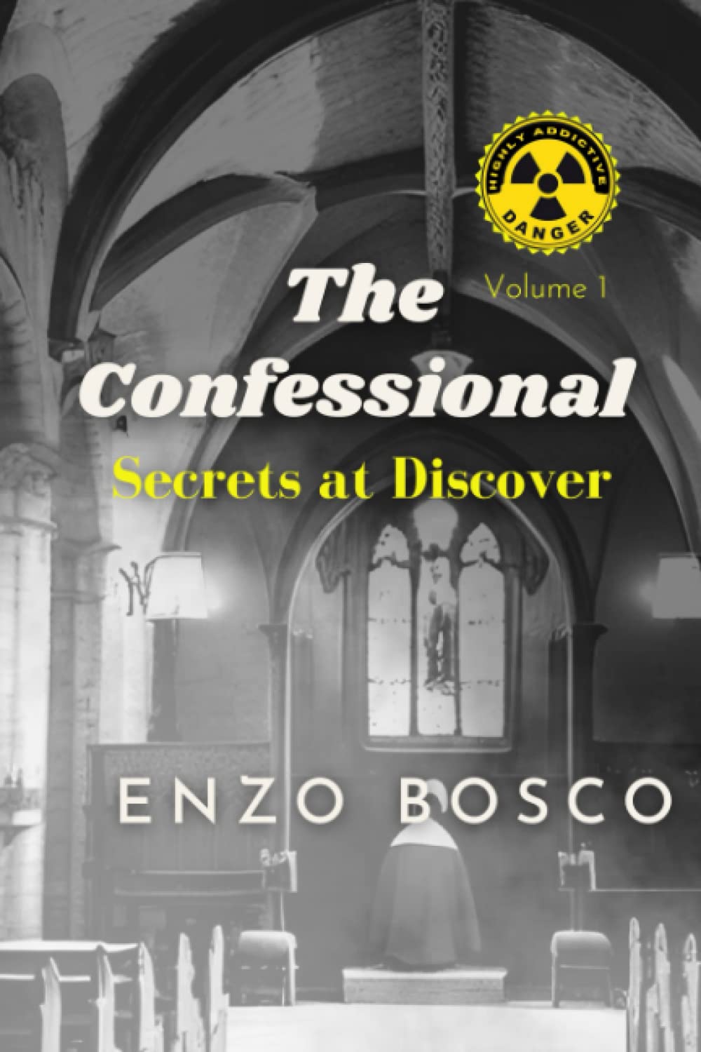 

THE CONFESSIONAL Secrets at Discover: Secrets at Discover (Independently published)