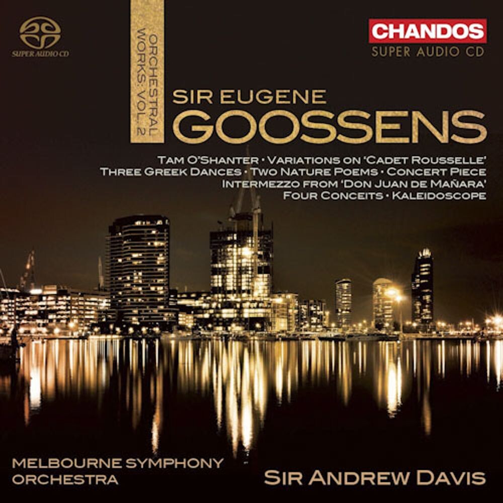 

Диск CD Orchestral Works Vol. 2 [SACD] - Sir Eugene Goossens, Sir Andrew Davis, Melbourne Symphony Orchestra