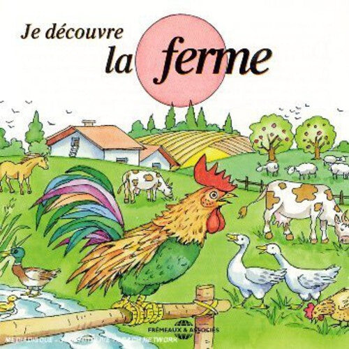

CD диск Soundscape Presentations for Children: La Ferme: Soundscape Presentations For Children: Je Decouvre La Ferme