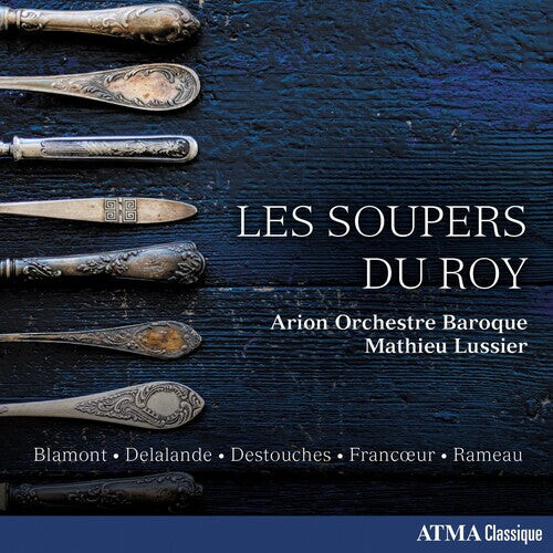 

CD диск Arion Orchestre Baroque / Lussier, Mathieu: Les Soupers Du Roy