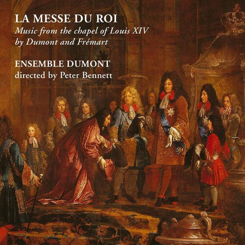 

CD диск Dumont / Fremart / Ensemble Dumont: Messe Du Roi