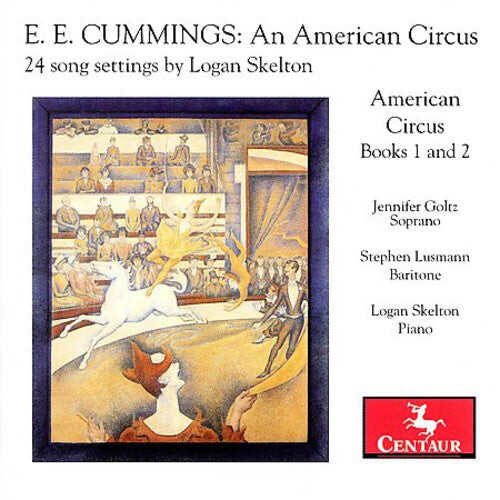 

CD диск Skelton / Goltz / Lusmann: E.E. Cummings: An American Circus - 24 Song