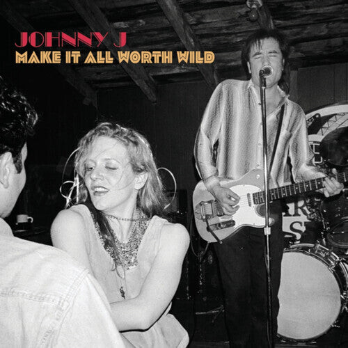 

CD диск Johnny J: Make It All Worth Wild