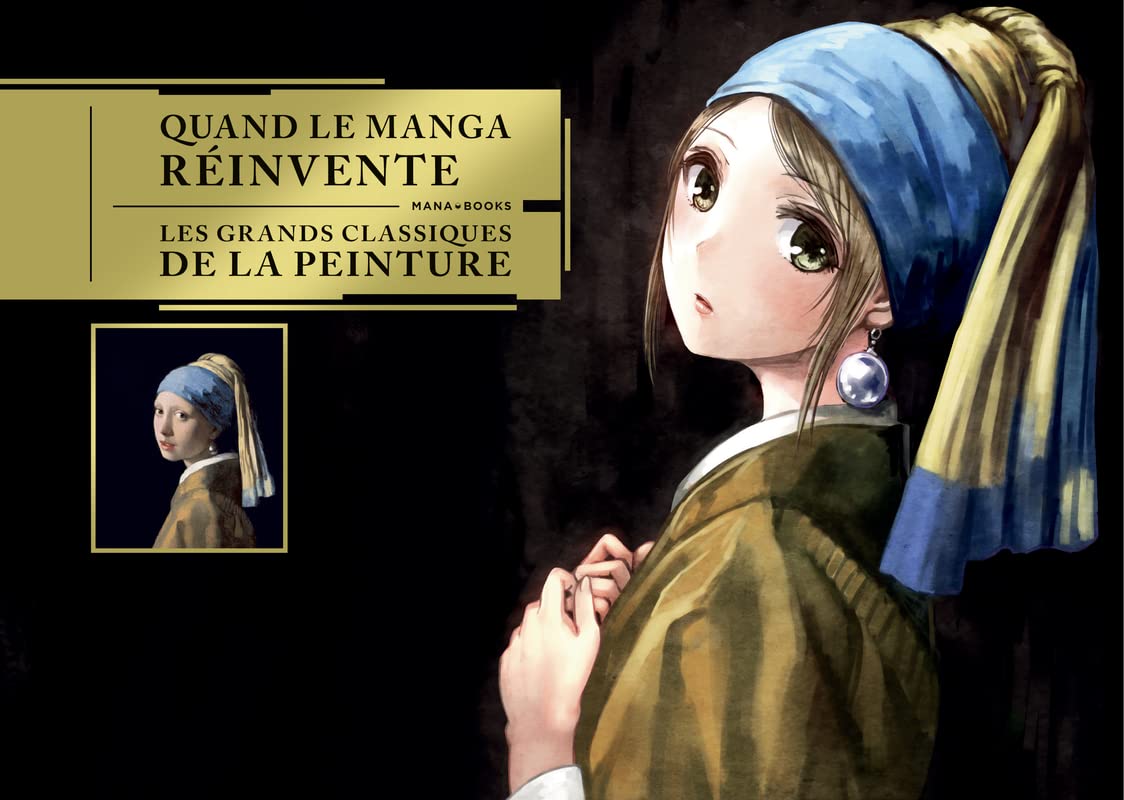 

Quand le manga réinvente les grands classiques de la peinture (MANA BOOKS)
