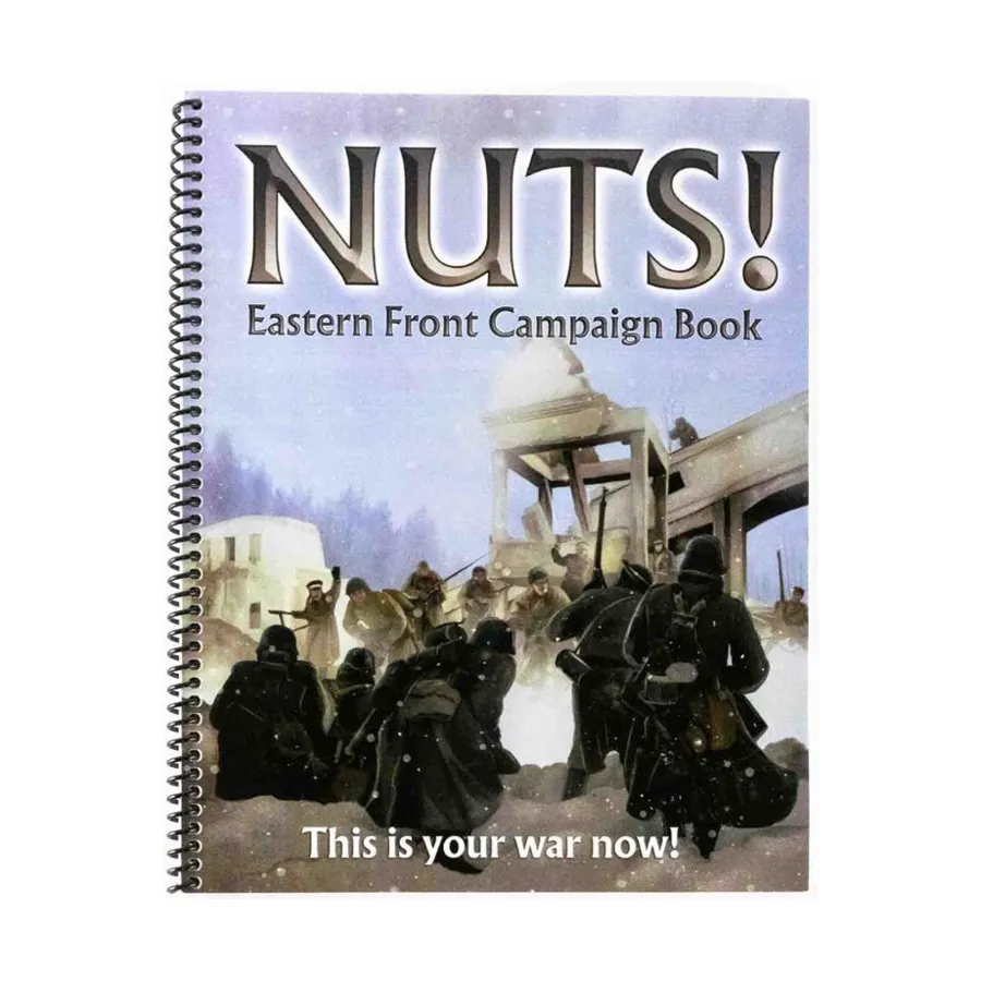 

Орехи! - Книга кампании Восточного фронта, Nuts! (Two Hour Wargames)