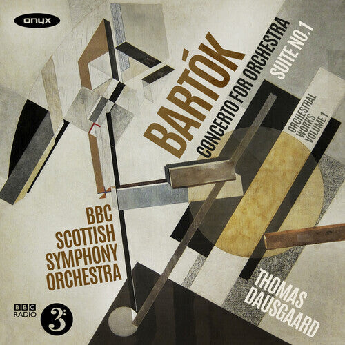 

CD диск BBC Scottish Symphony Orchestra / Dausgaard, Thomas: Bartók: Orchestral Works Vol.1 - Concerto for Orchestra; Suite No.1 (original version)