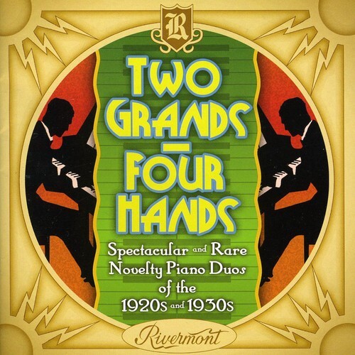 

CD диск Two Grands Four Hands: Spectacular & Rare / Var: Two Grands Four Hands: Spectacular and Rare Novelty Piano Duos Of The1920s and 1930s