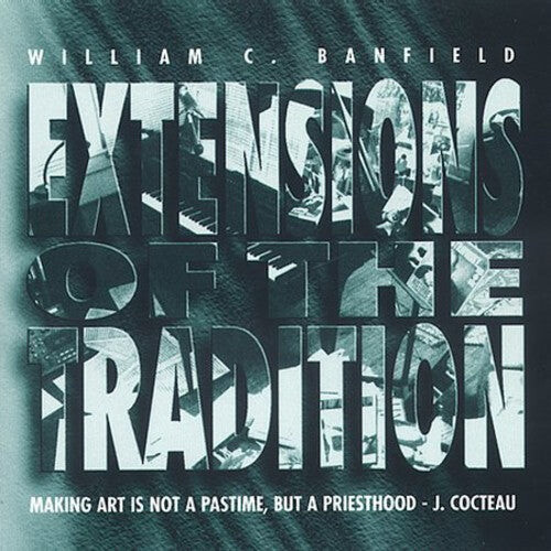 

CD диск Banfield, William: Extensions of the Tradition