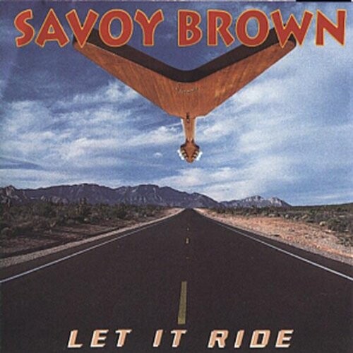 

CD диск Savoy Brown: Let It Ride