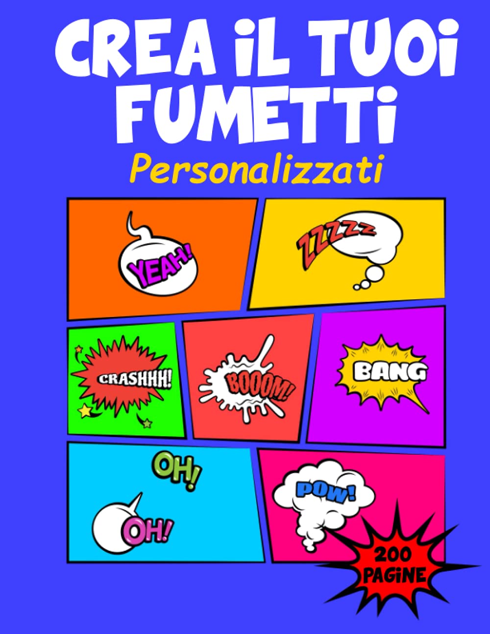 

Crea il tuoi Fumetti: Personalizzati (Italian Edition) (Independently published)