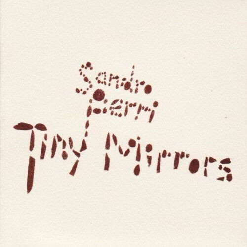 

Виниловая пластинка Perri, Sandro: Tiny Mirrors