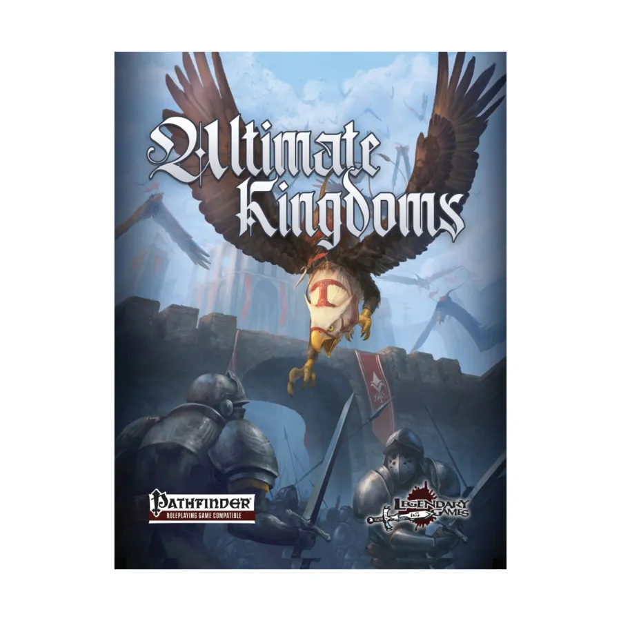 

Ultimate Kingdoms (Pathfinder), Pathfinder 1st Edition - Rulebooks, Sourcebooks & Supplements (Legendary Games), твердый переплет