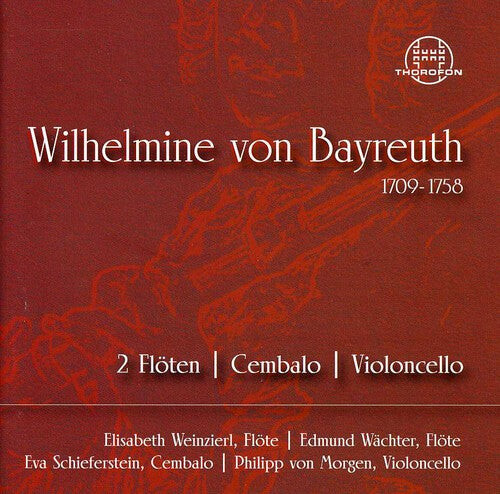 

CD диск Weinzierl / Waechter / Schieferstein / Morgen: Wilhelmine Von Bayreuth: Chamber Music