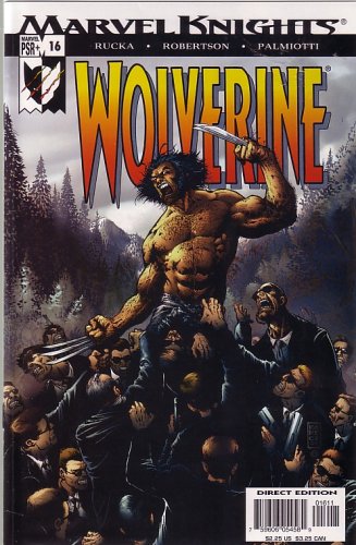 

Wolverine, #16 (Comic Book): Return of the Native, Part 4 (MARVEL COMICS)