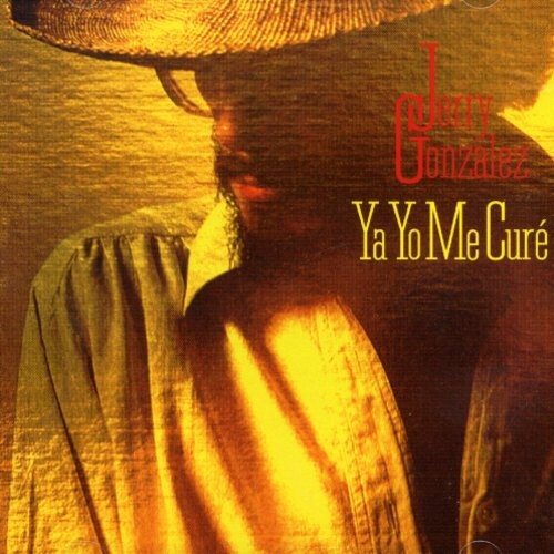 

CD диск Gonzalez, Jerry: Ya Yo Me Cure